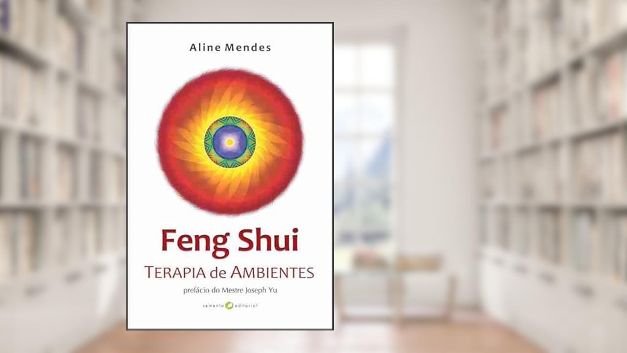 Capa de Feng Shui - Terapia de Ambientes, do autor Aline Mendes