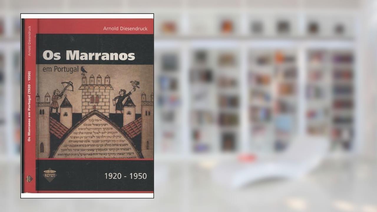 Capa de Marranos em Portugal, os - 1920-1950 - 1ª, do autor Diesendruck
