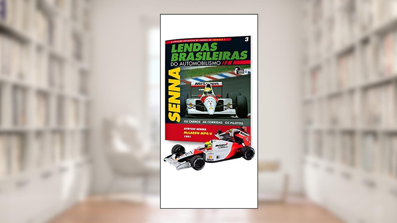 Capa de Mclaren Honda Mp4/6. Ayrton Senna - Lendas Brasileiras do Automonilismo. 3, do autor Vários Autores