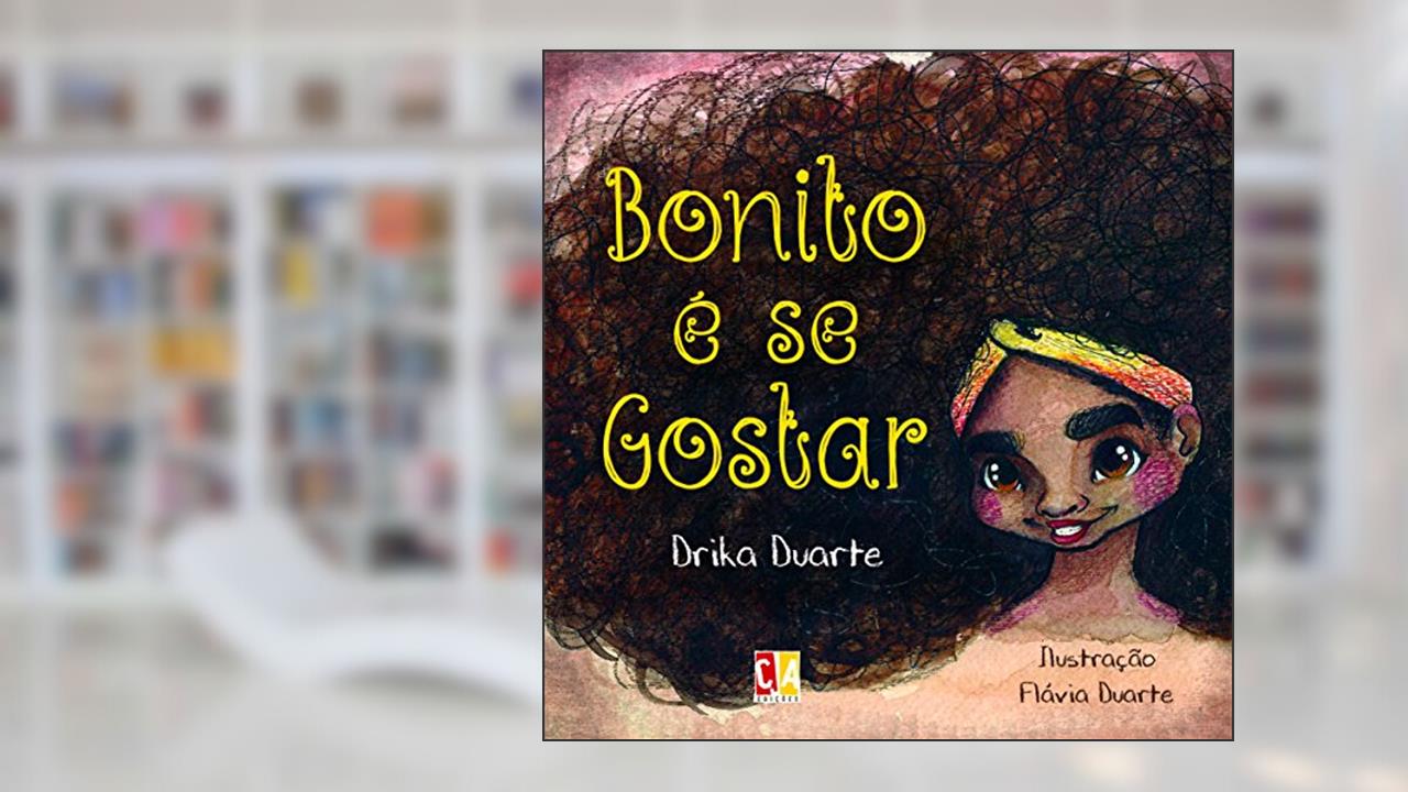 Capa de Bonito é se Gostar, do autor Drika Duarte