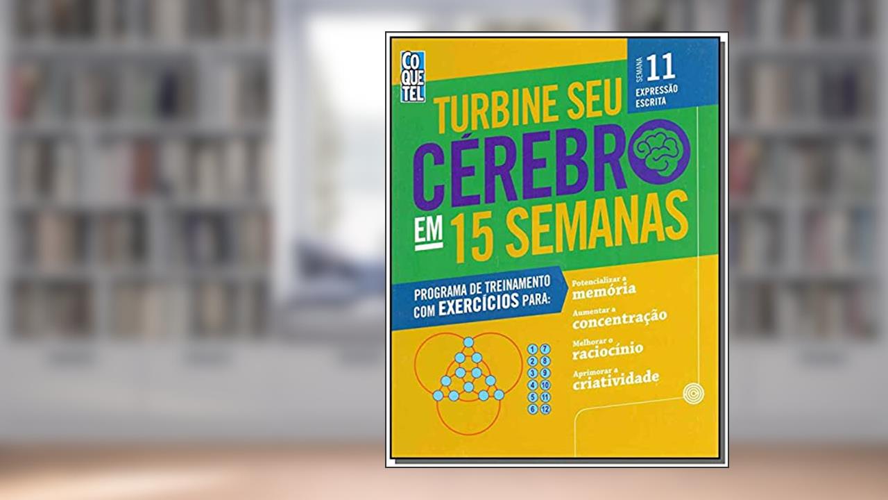 Capa de TURBINE SEU CEREBRO EM 15 SEMANAS - 11, do autor IMAGINARTE JUEGOS S.L