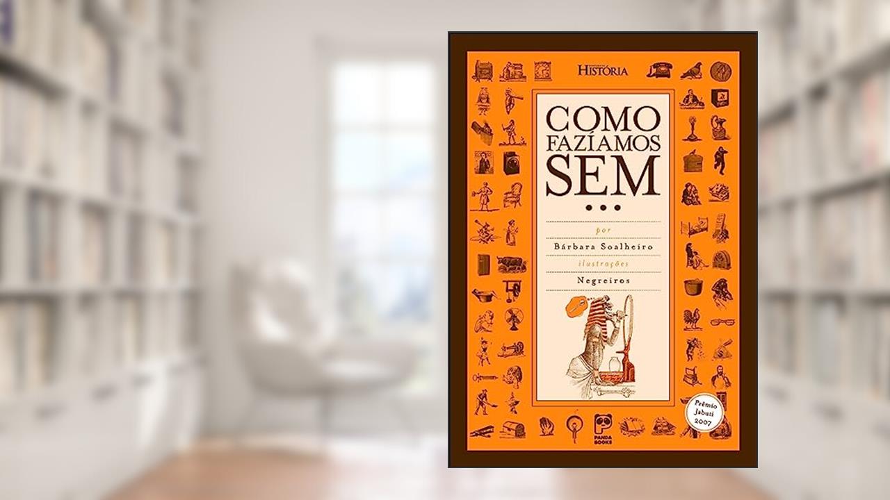 Capa de Como fazíamos sem..., do autor Bárbara Soalheiro