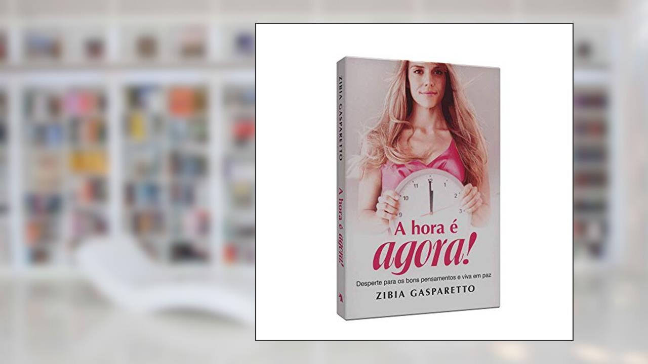 Capa de A Hora É Agora, do autor Zibia Gasparetto