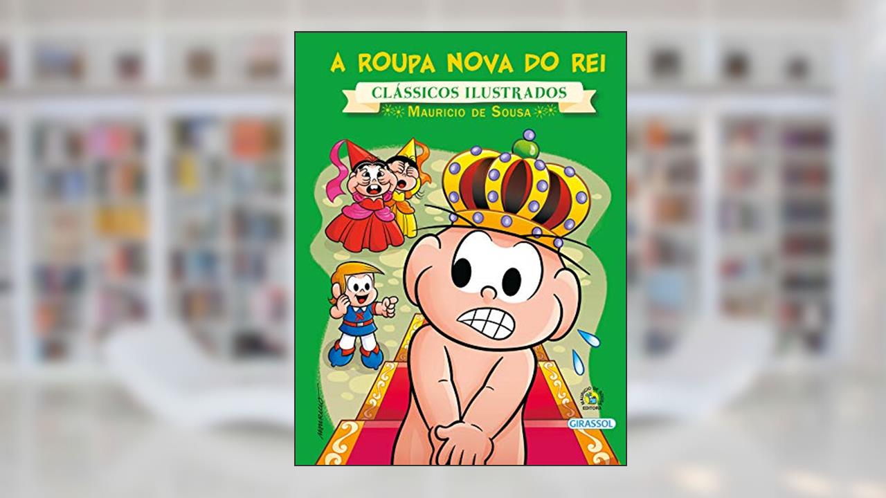 Capa de Turma da Mônica - Clássicos Ilustrados - A Roupa Nova do Rei, do autor Mauricio de Sousa