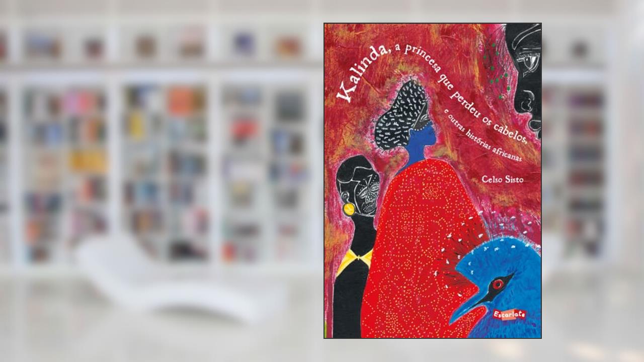 Capa de Kalinda, a princesa que perdeu os cabelos e outras histórias africanos, do autor Celso Sisto