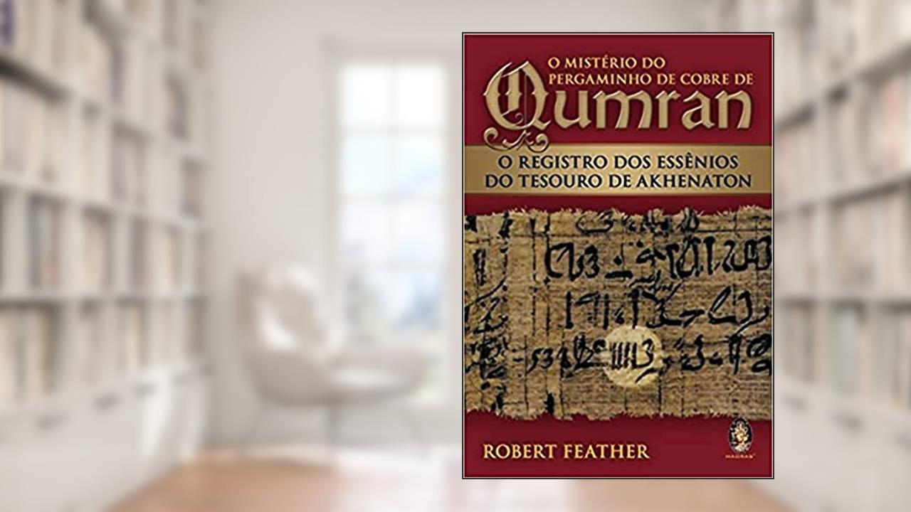 Capa de Mistério do Pergaminho de Cobre de Qumran, do autor Robert Fearther