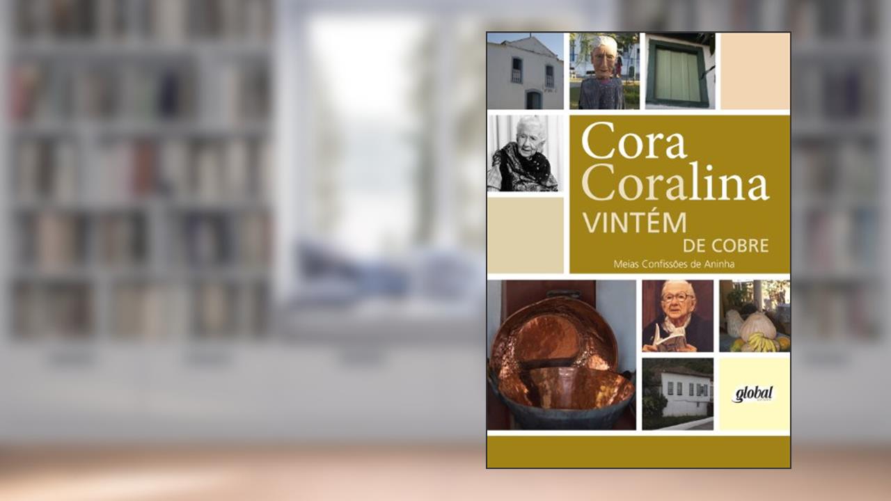 Capa de Vintém de Cobre: Meias Confissões de Aninha, do autor Cora Coralina