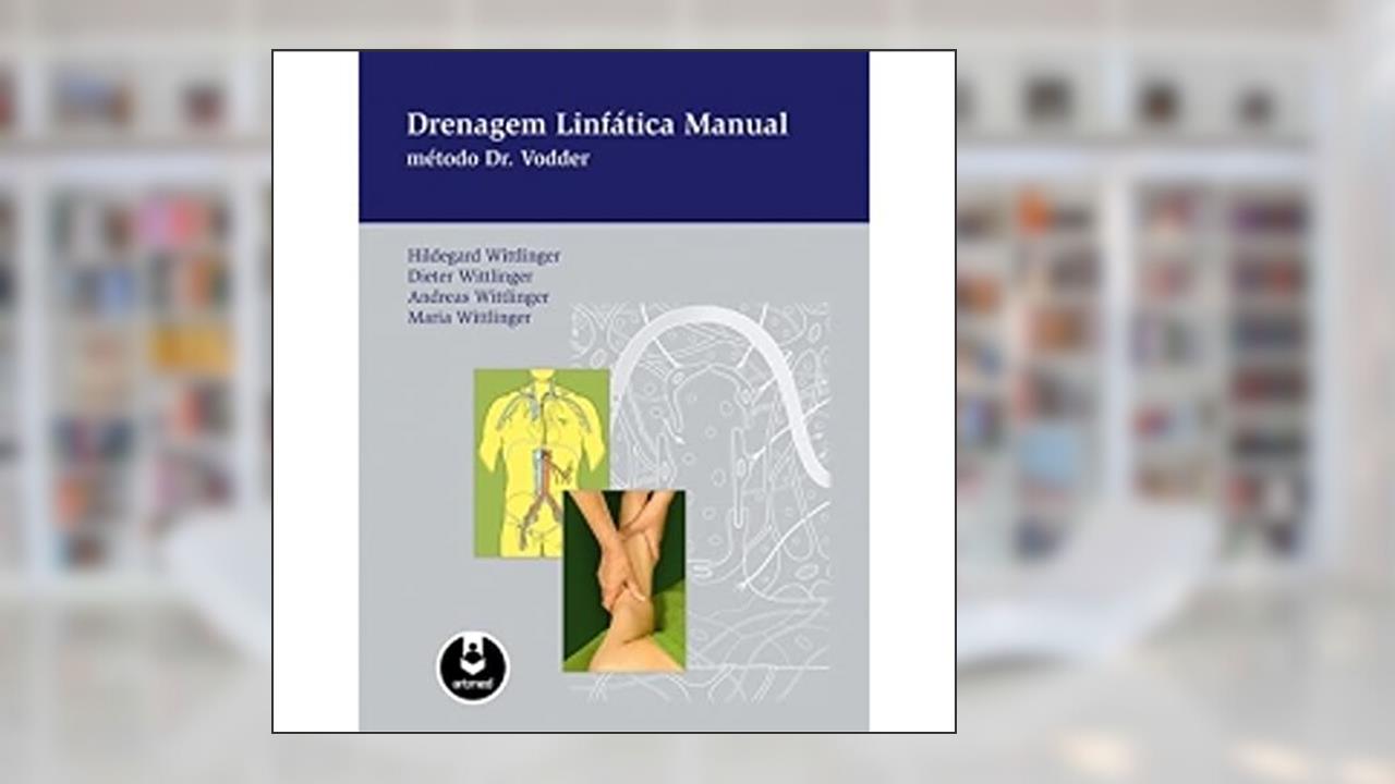 Capa de Drenagem Linfatica:Manual Metodo Dr Vodder, do autor Hildegard Wittlinger