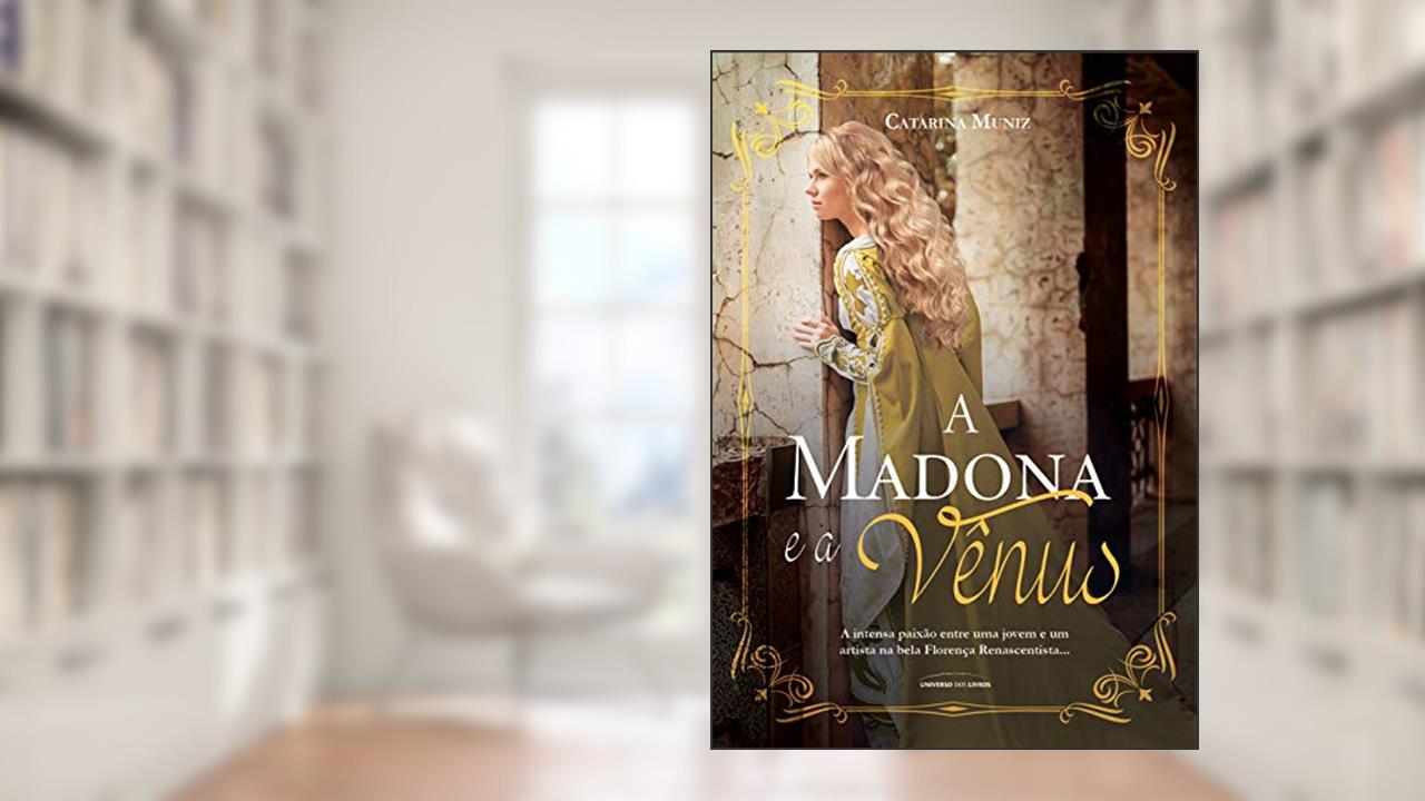 Capa de A Madona e a Vênus, do autor Catarina Muniz