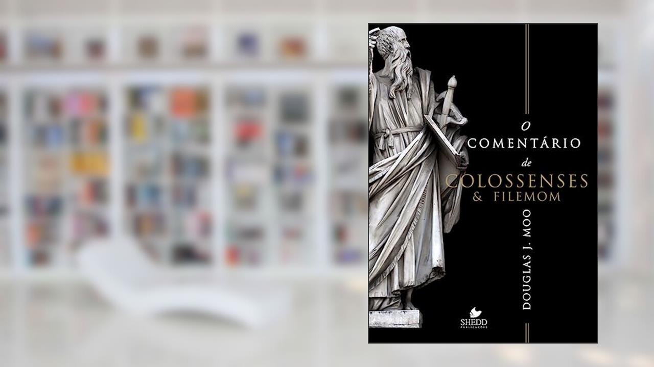 Capa de Comentário de Colossenses e Filemom, o, do autor Douglas J. Moo