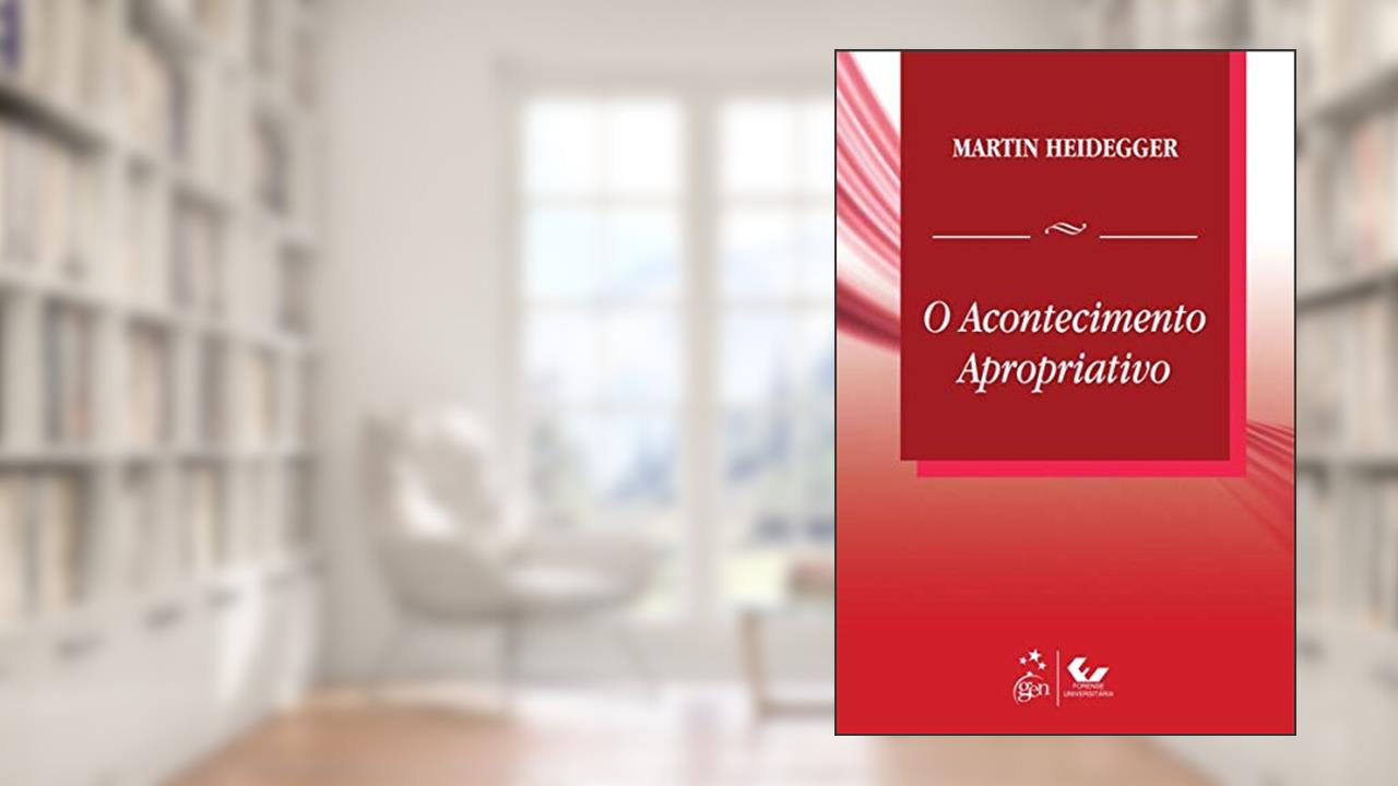 Capa de O Acontecimento Apropriativo, do autor Martin Heidegger