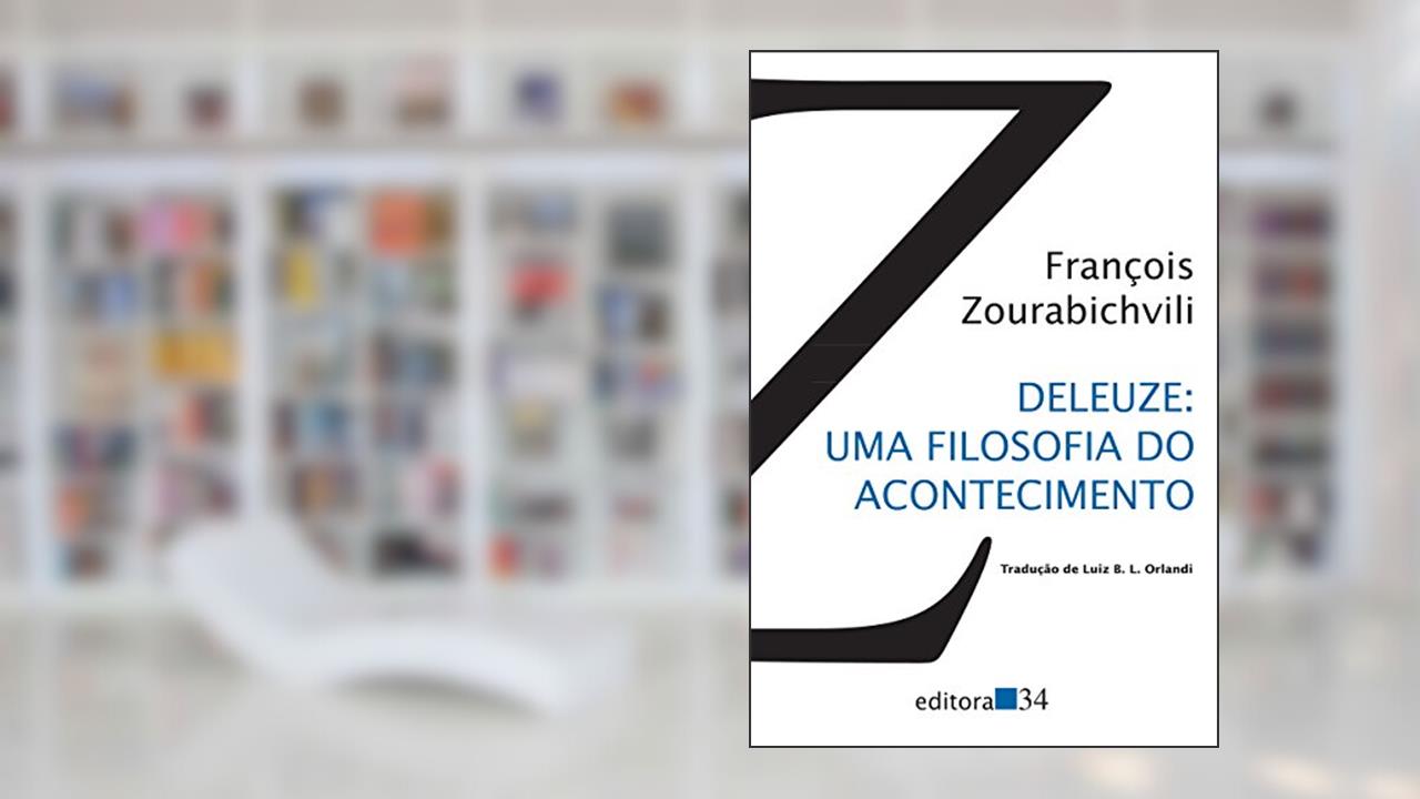 Capa de Deleuze: uma filosofia do acontecimento, de Framçois Zourabichvili