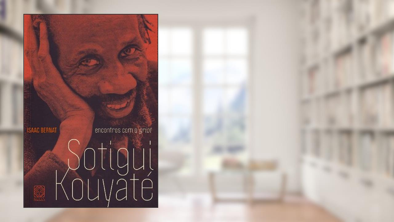 Capa de Encontros com o griot Sotigui Kouyaté, do autor Isaac Bernat