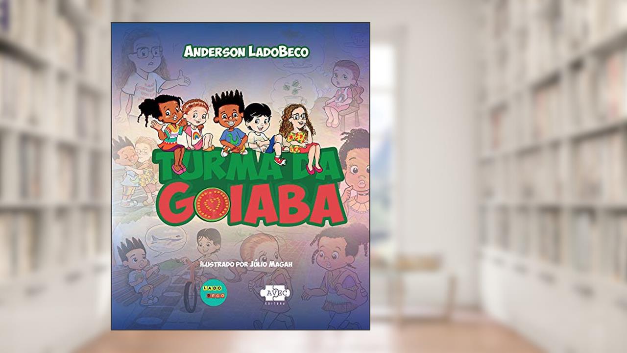 Capa de Turma da goiaba, do autor Anderson Ladobeco
