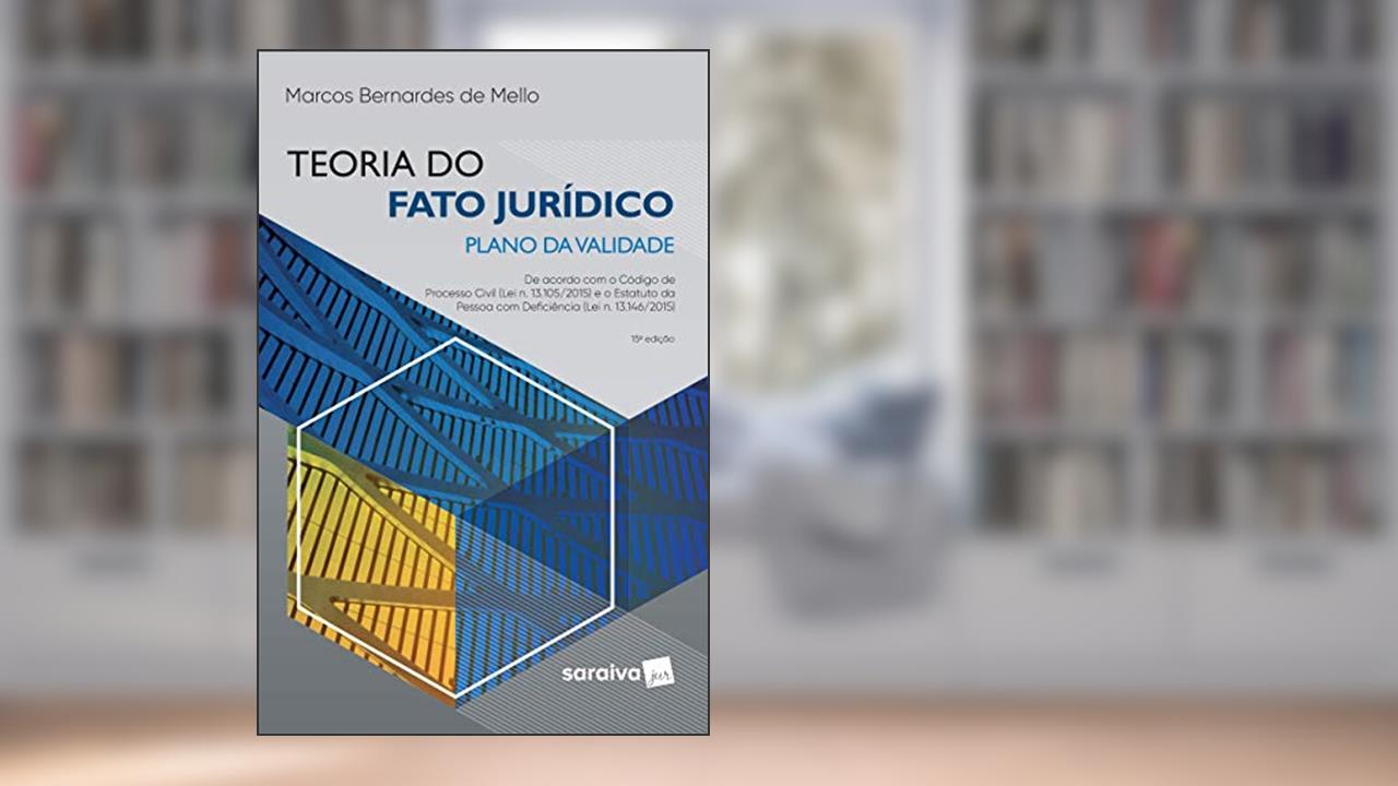 Capa de Teoria do fato jurídico - plano da validade - 15ª edição de 2019, do autor Marcos Bernardes De Mello