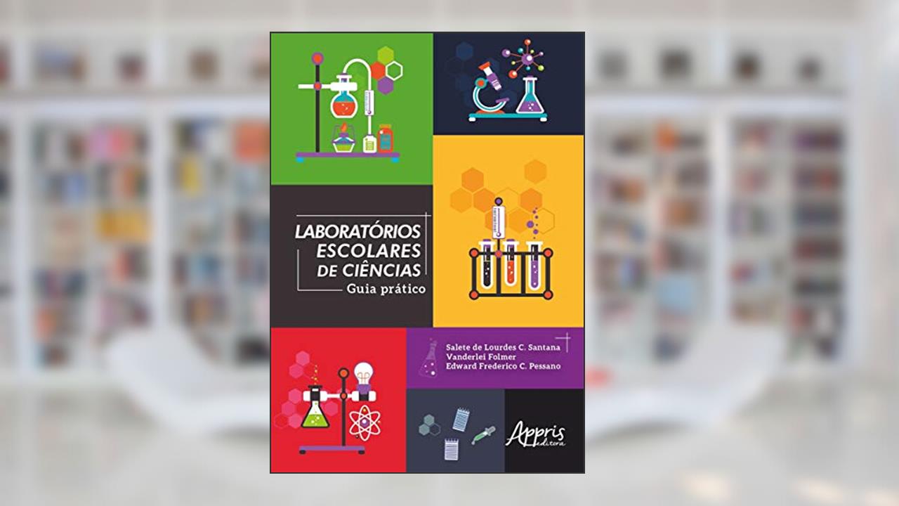 Capa de Laboratórios escolares de ciências: guia prático, do autor Salete de Lourdes C. Santana