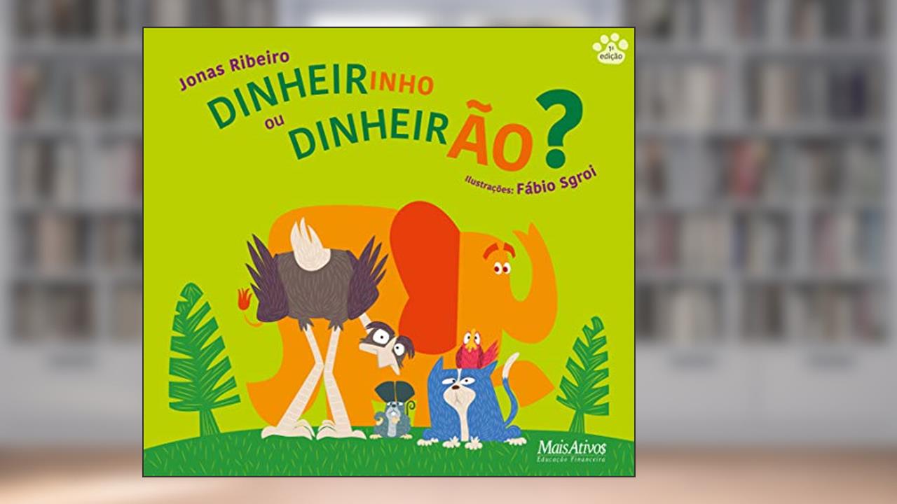 Capa de Dinheirinho ou dinheirão?, do autor Jonas Ribeiro