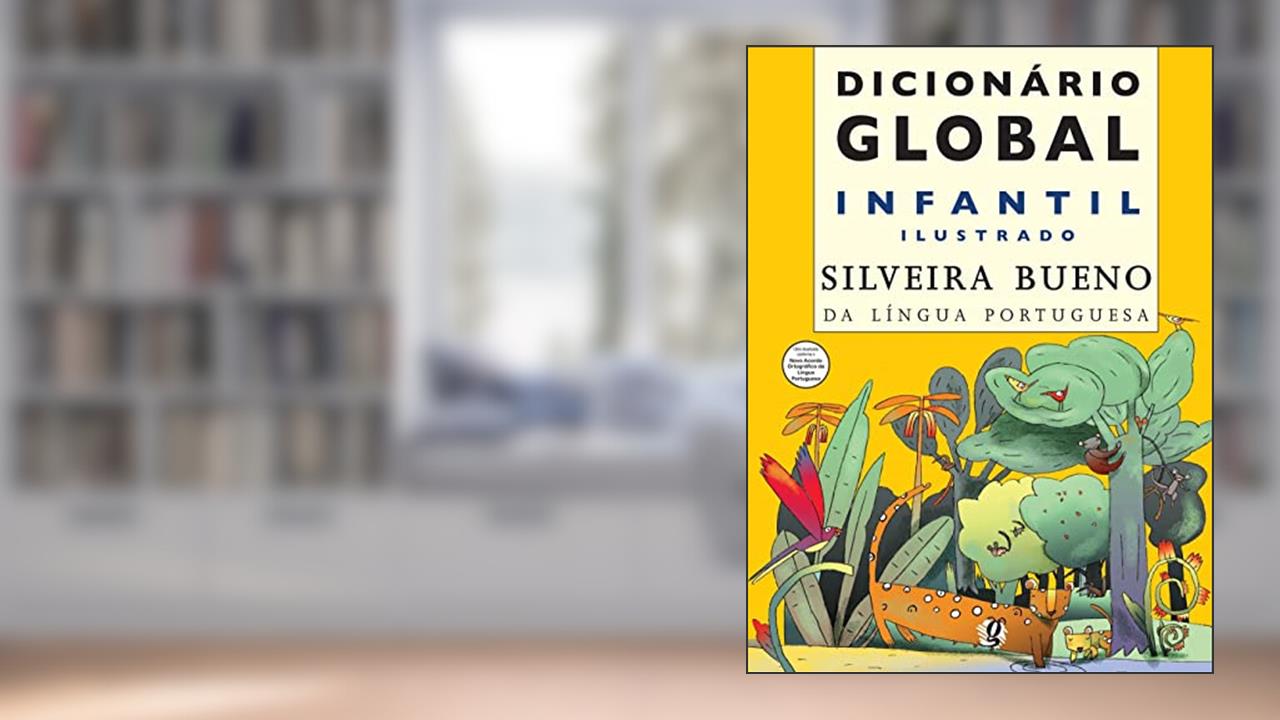 Capa de Dicionário global infantil ilustrado silveira bueno da língua portuguesa, do autor Silveira Bueno