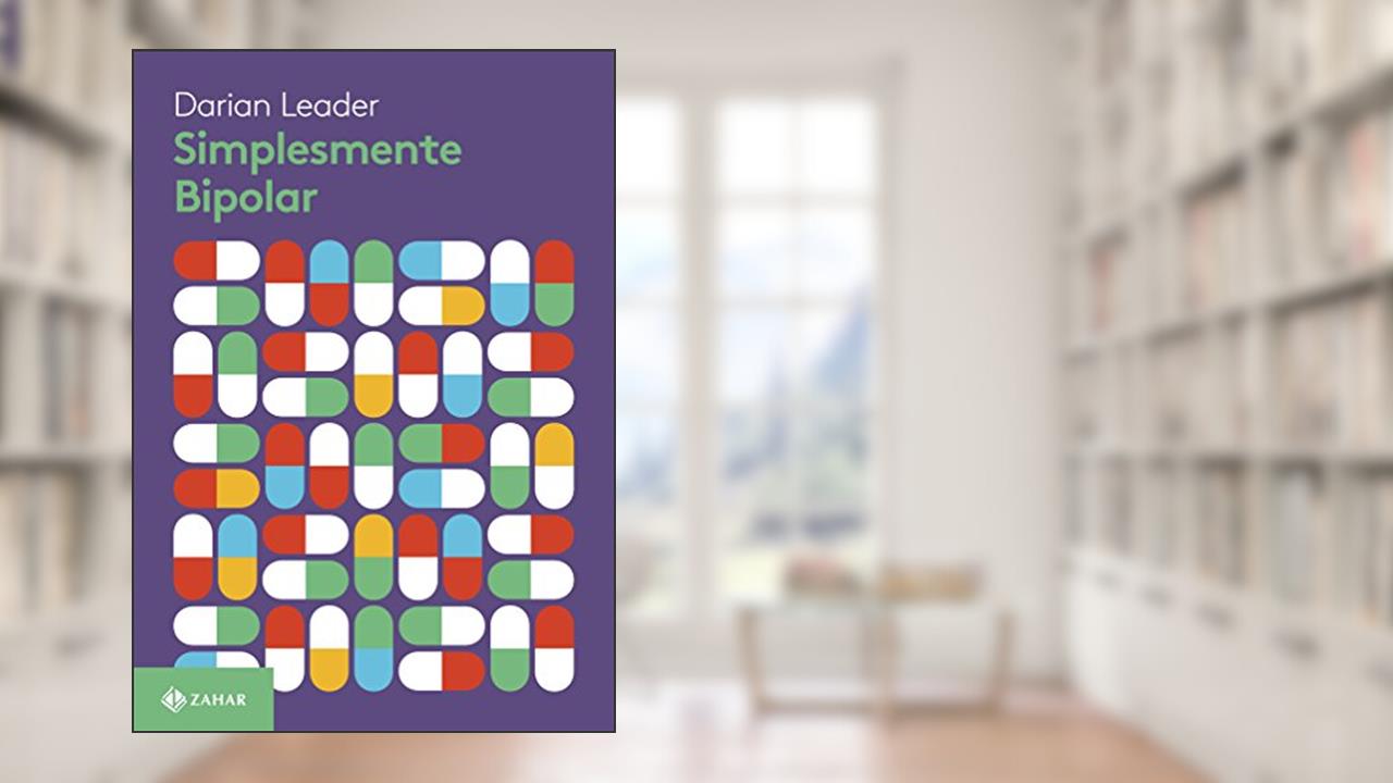 Capa de Simplesmente bipolar, do autor Darian Leader