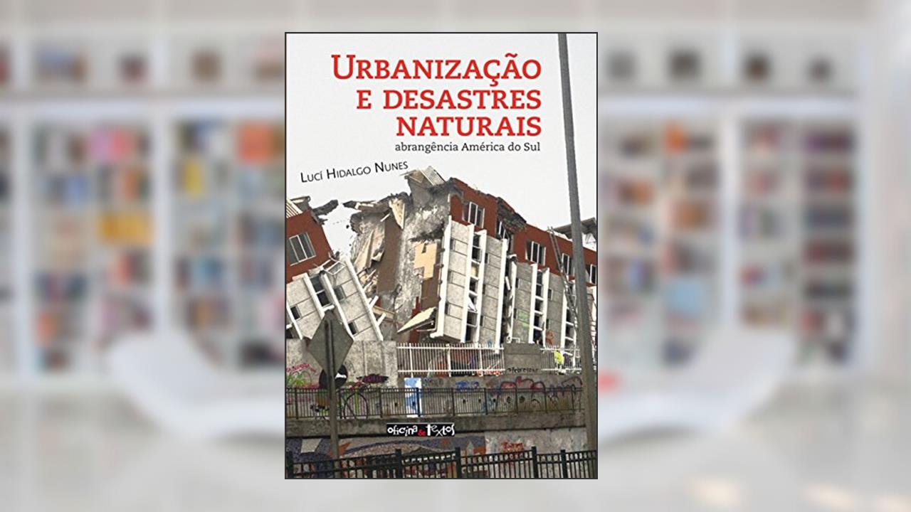 Capa de Urbanização e Desastres Naturais, do autor Lucí Hidalgo Nunes