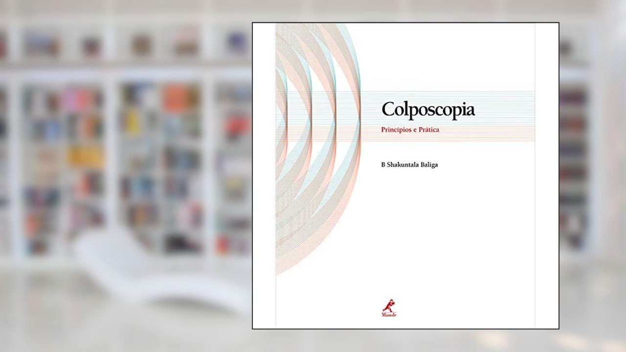 Capa de Colposcopia: Princípios E Prática, do autor B. Shakuntala Baliga