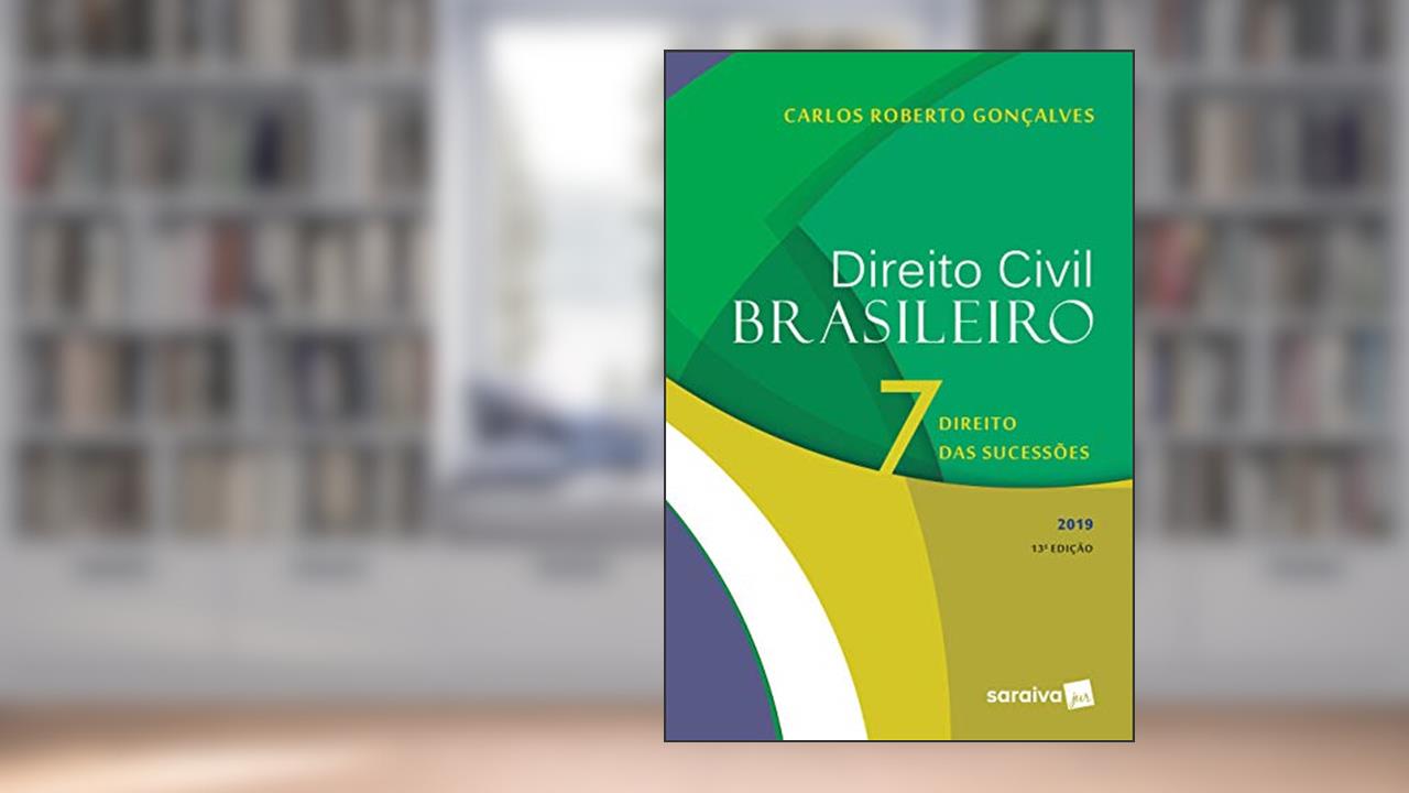 Capa de Direito civil brasileiro 7 : Direito das sucessões - 13ª edição de 2019, do autor Carlos Roberto Gonçalves