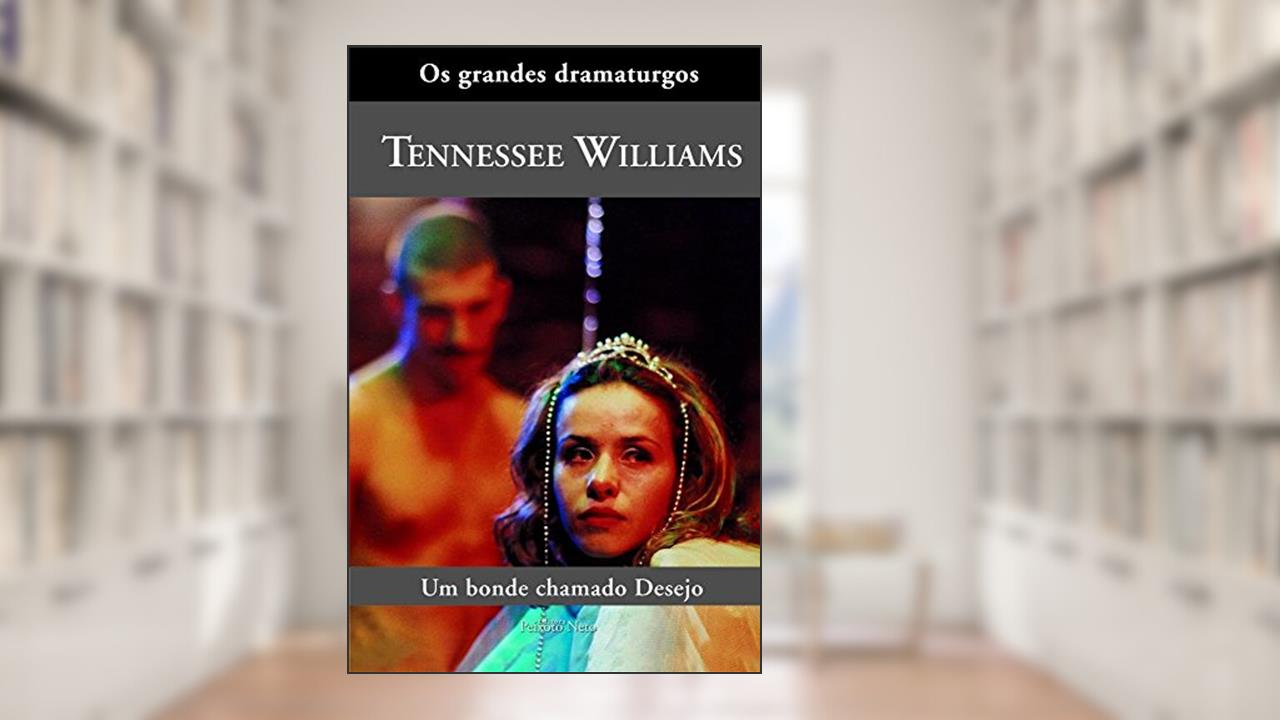 Capa de Um bonde chamado desejo: 1, do autor Tennessee Williams