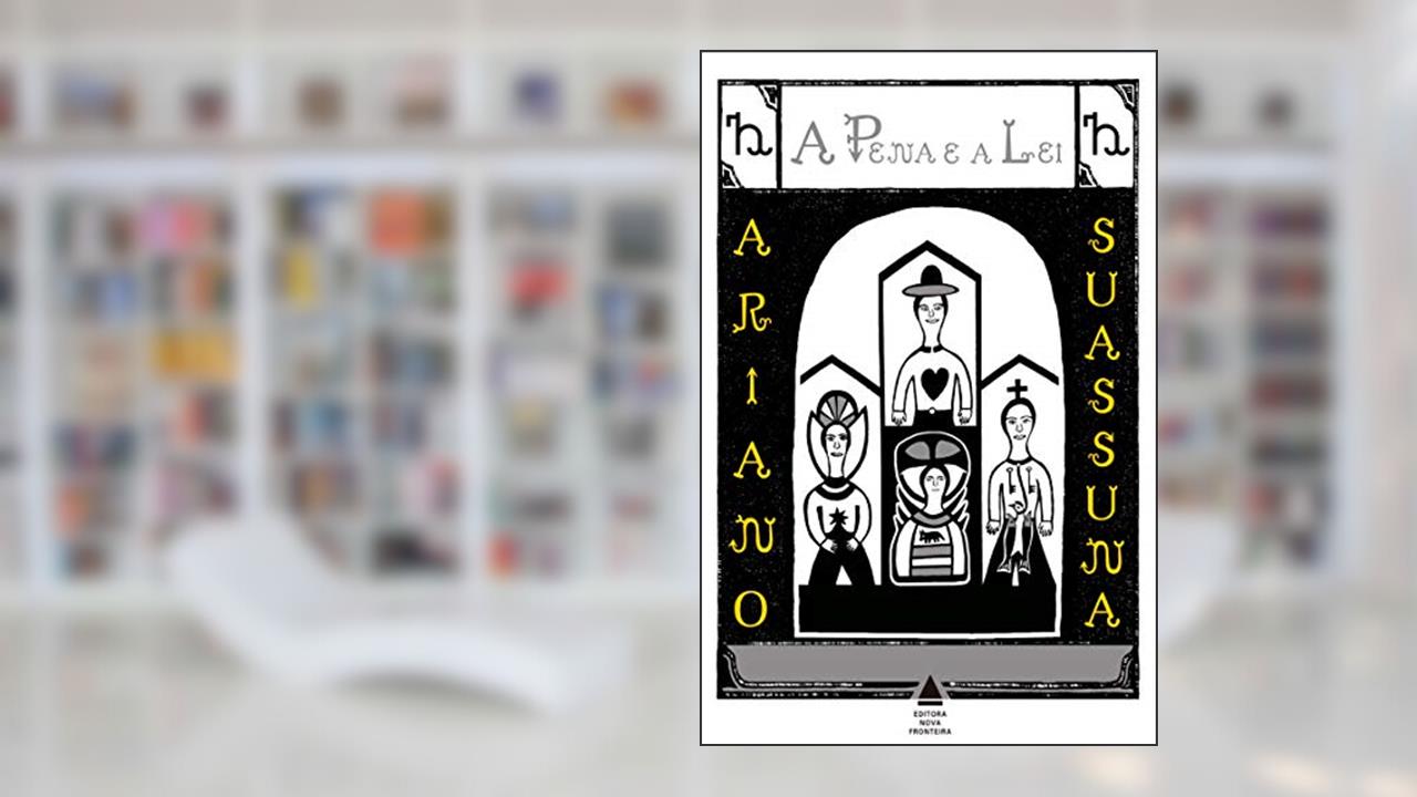 Capa de A Pena e a Lei, do autor Ariano Suassuna