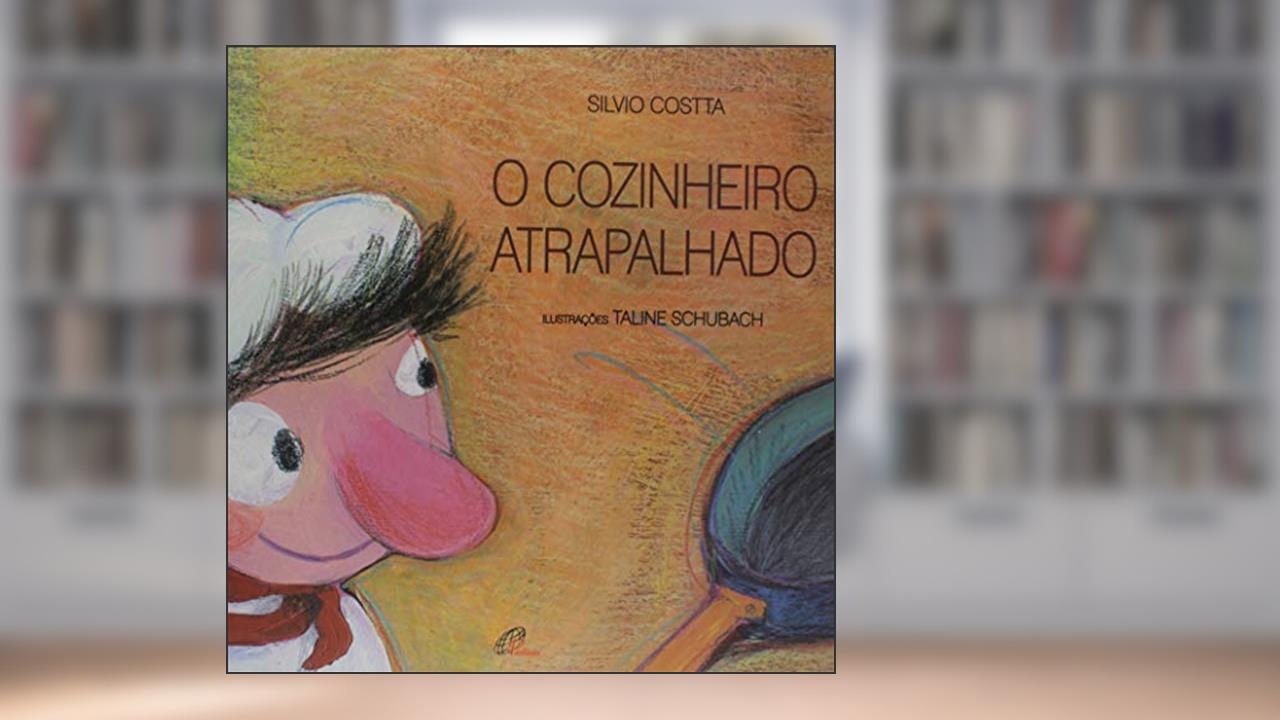 Capa de O cozinheiro atrapalhado, do autor Silvio Costta