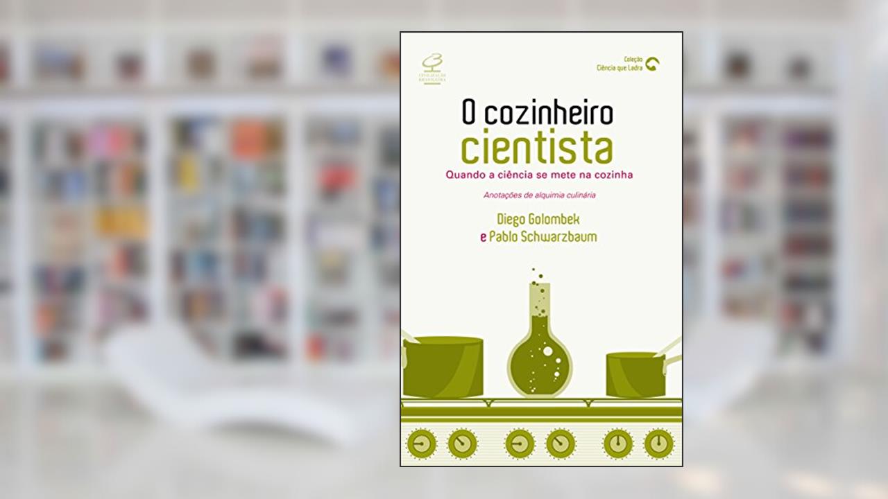 Capa de O Cozinheiro Cientista, do autor Pablo Schwarzbaum