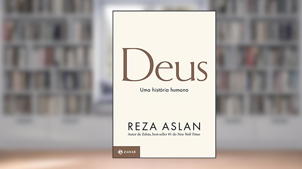 Capa de Deus: Uma história humana, do autor Reza Aslan