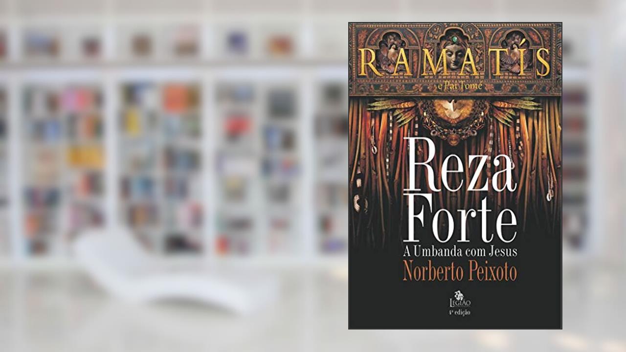 Capa de Reza forte - Ramatís: A umbanda com Jesus, do autor Norberto Peixoto