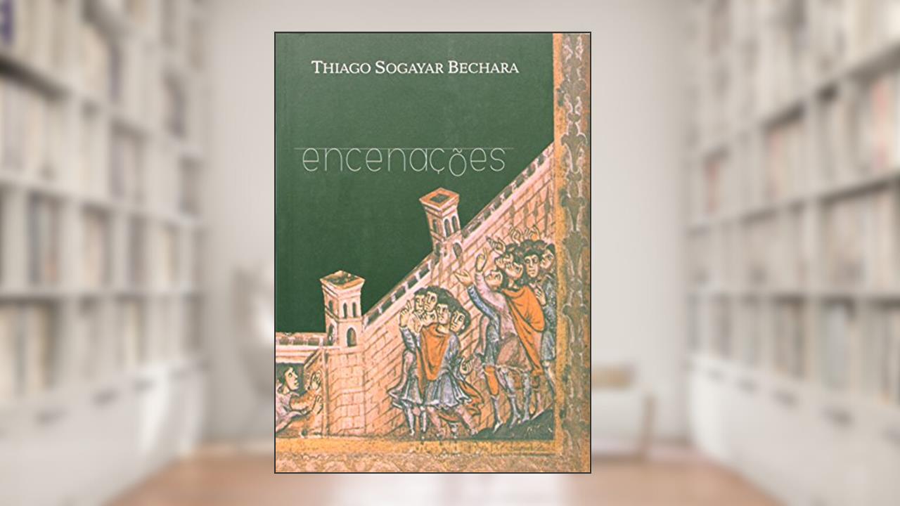 Capa de Encenações, do autor Thiago Sogayar Bechara