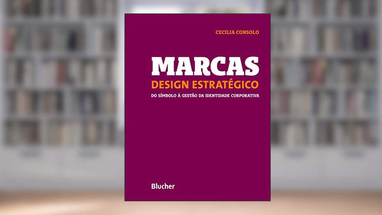 Capa de Marcas - Design Estratégico: do Símbolo à Gestão da Identidade Corporativa, do autor Cecilia Consolo