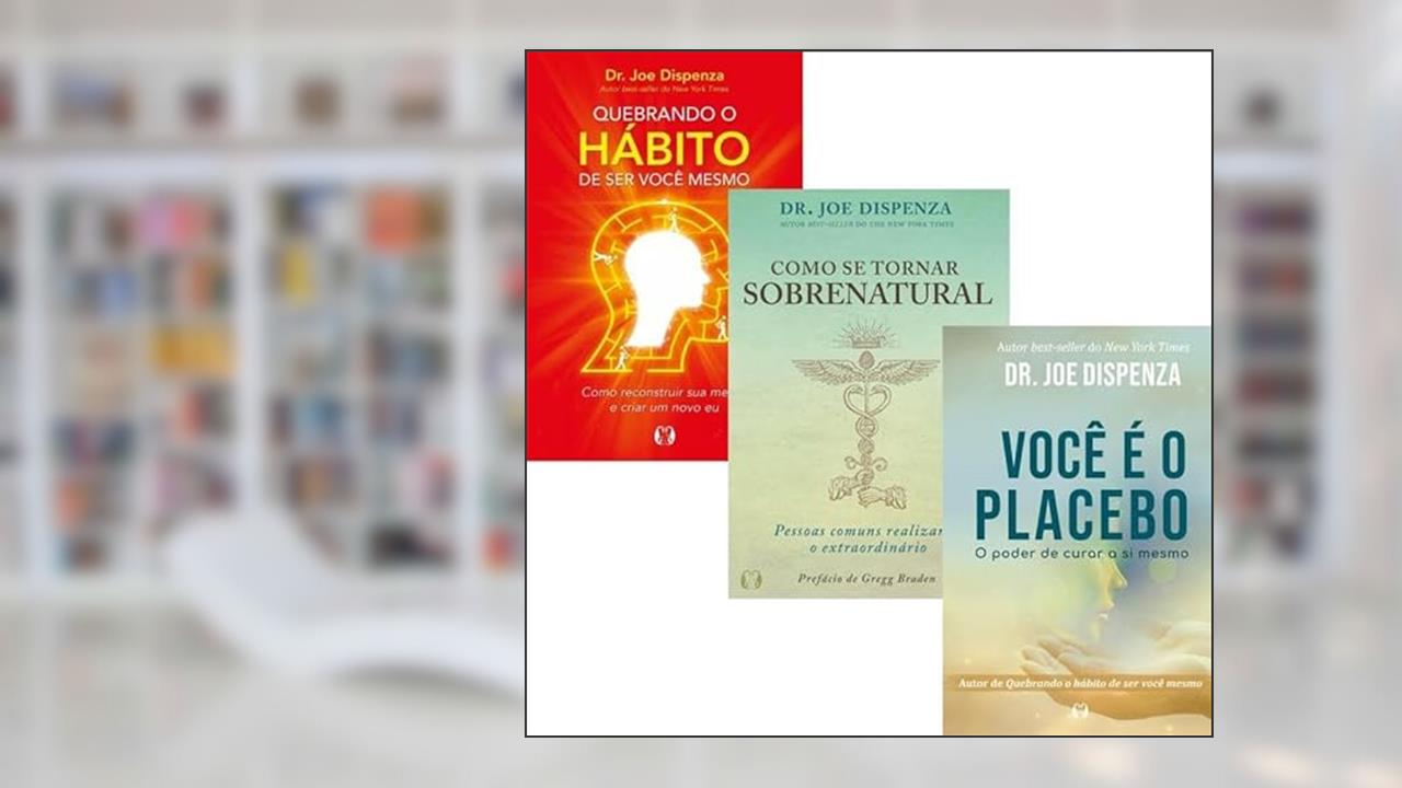 Capa de KIT 3 VOL - QUEBRANDO O HÁBITO DE SER VOCÊ MESMO + COMO SE TORNAR SOBRENATURAL + VOCÊ É O PLACEBO, do autor VARIOS AUTORES