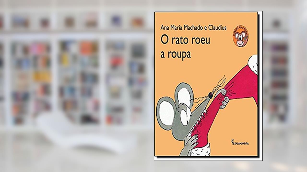 Capa de O Rato Roeu a Roupa, do autor Ana Maria Machado