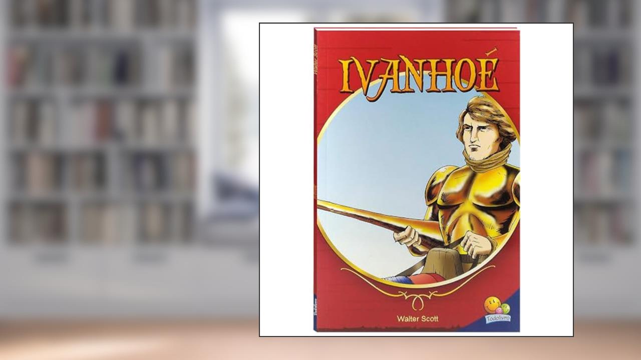 Capa de Mais Famosos Contos Juvenis, Os: Ivanhoé, do autor WALTER SCOTT