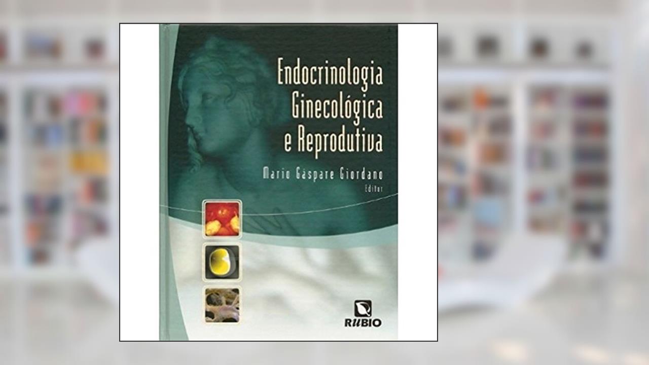 Capa de Endocrinologia Ginecológica e Reprodutiva, do autor Mario Gaspare Giordano