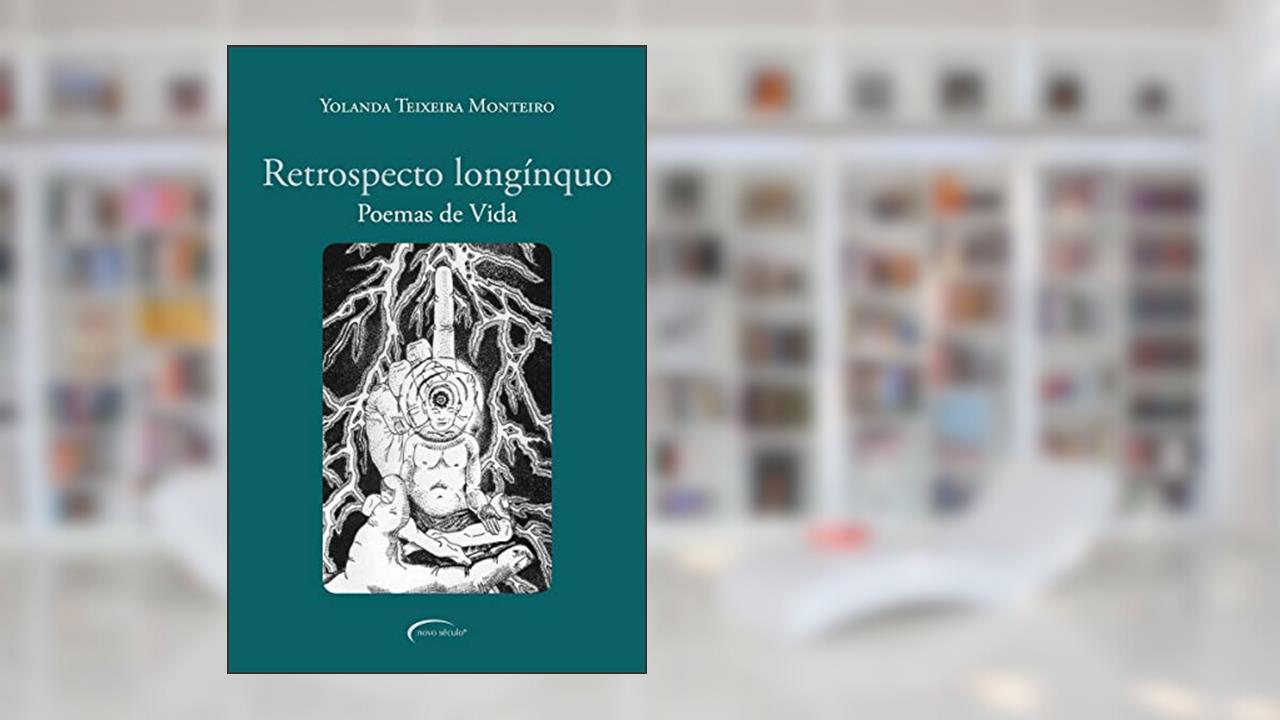 Capa de Retrospecto longínquo: poemas de vida, do autor Yolanda Teixeira Monteiro