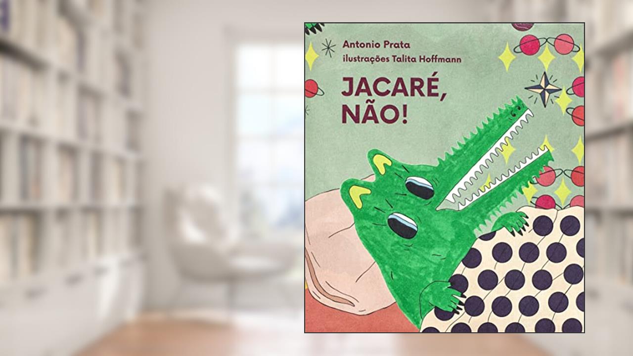 Capa de Jacaré, não!, do autor Antonio Prata