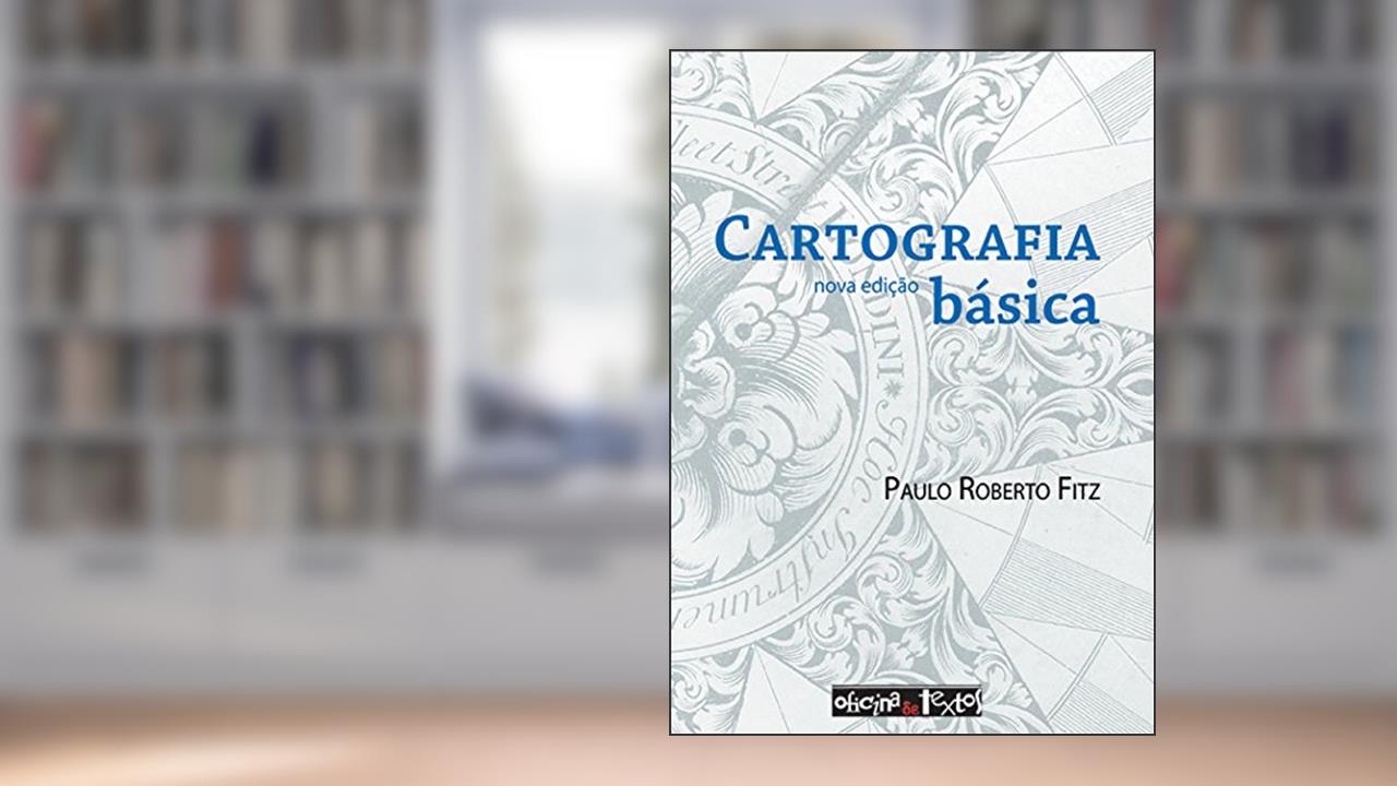 Capa de Cartografia Básica, do autor Paulo Roberto Fitz