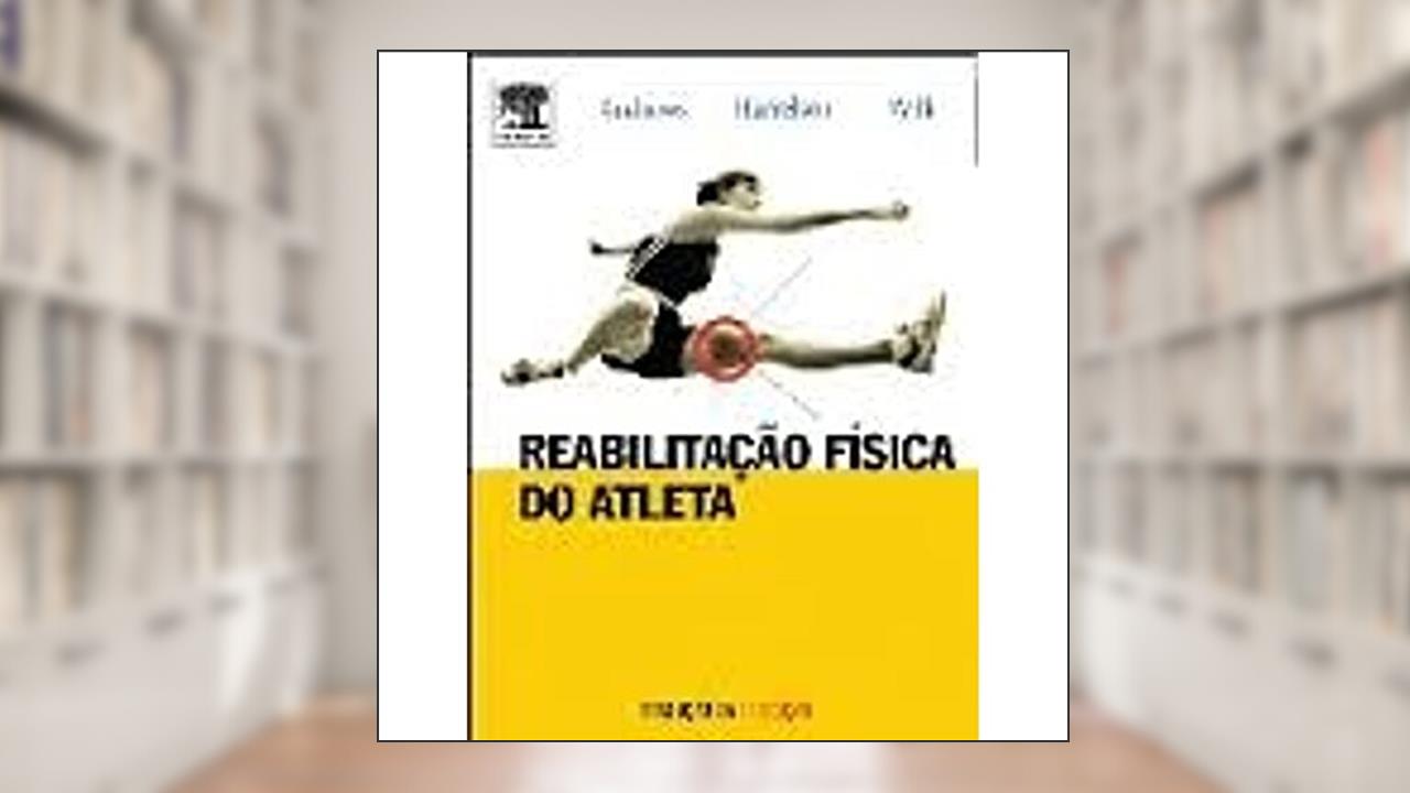 Capa de Reabilitacao Fisica Do Atleta, do autor Andrews
