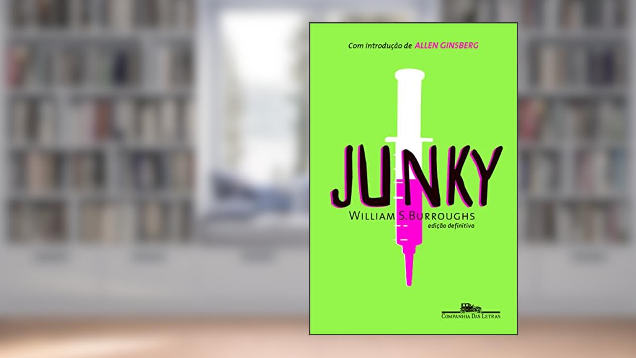 Junky, do autor William S. Burroughs
