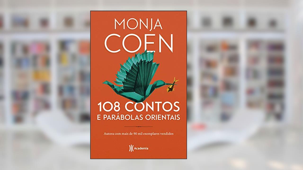 Capa de 108 contos e parábolas orientais: 2ª Edição, do autor Monja Coen
