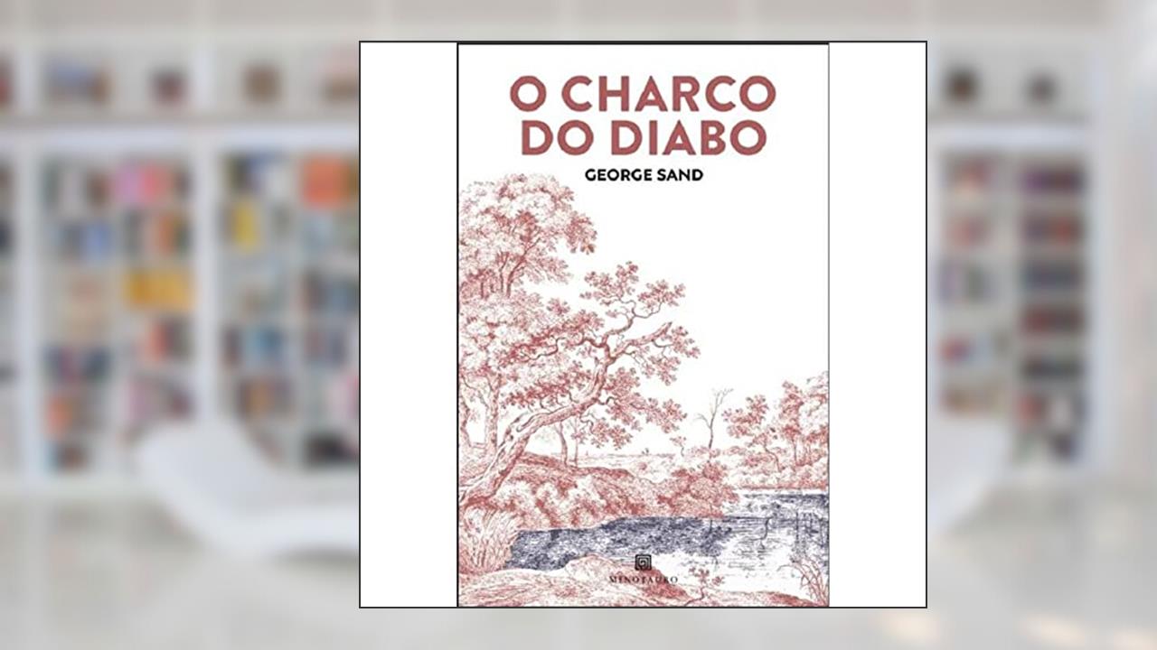 O Charco do Diabo, do autor George Sand
