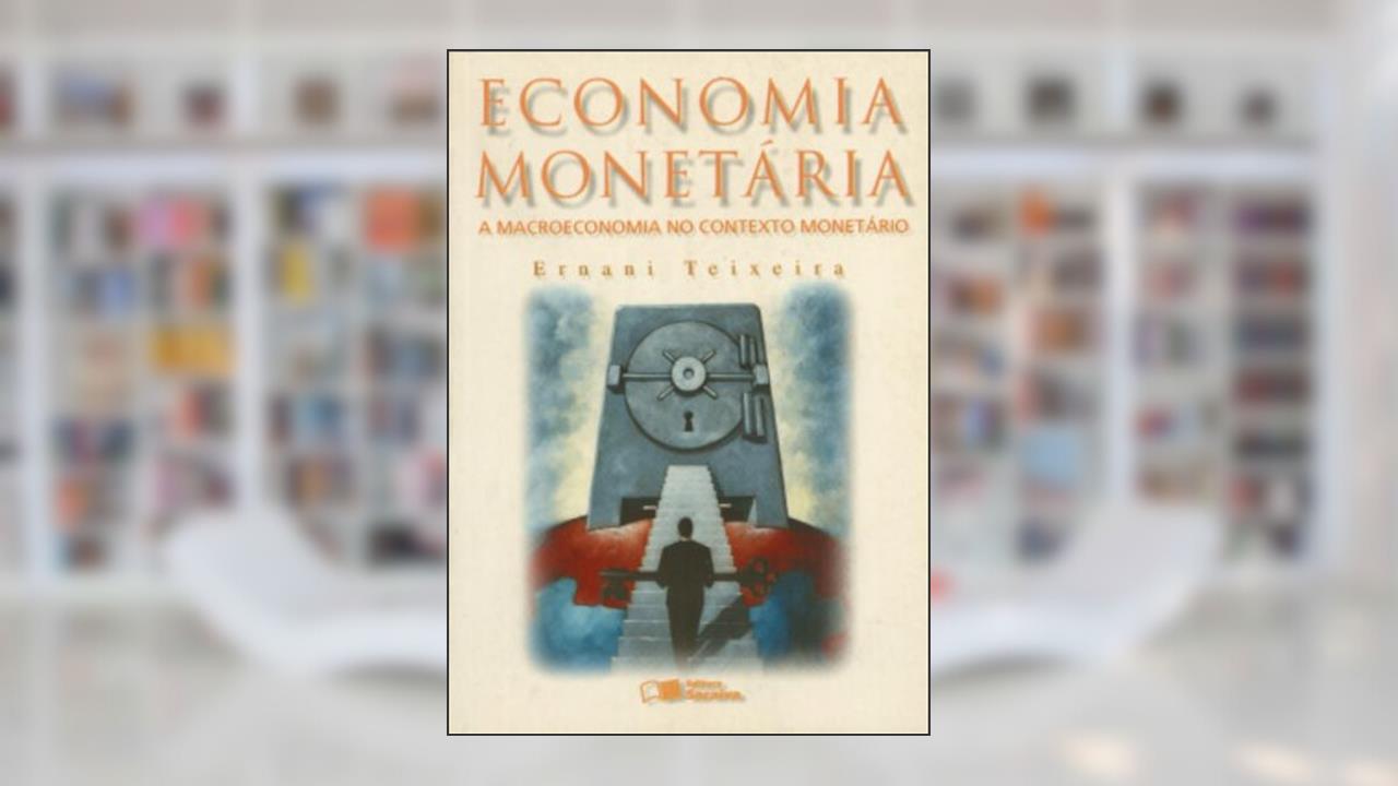 Capa de Economia Monetária, do autor Ernani Teixeira