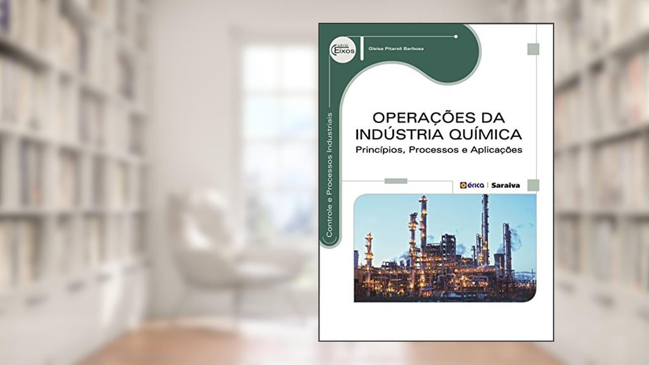 Capa de Operações da indústria química: Princípios, processos e aplicações, do autor Gleisa Pitareli Barbosa