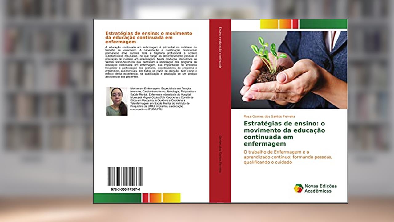 Capa de Estratégias de ensino: o movimento da educação continuada em enfermagem: O trabalho de Enfermagem e o aprendizado contínuo: formando pessoas, qualificando o cuidado, do autor Rosa Gomes dos Santos Ferreira