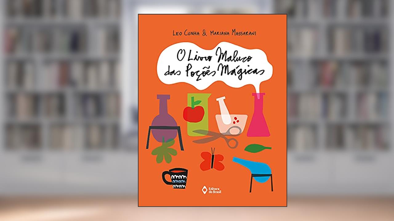 Capa de O livro maluco das poções mágicas, do autor Leo Cunha
