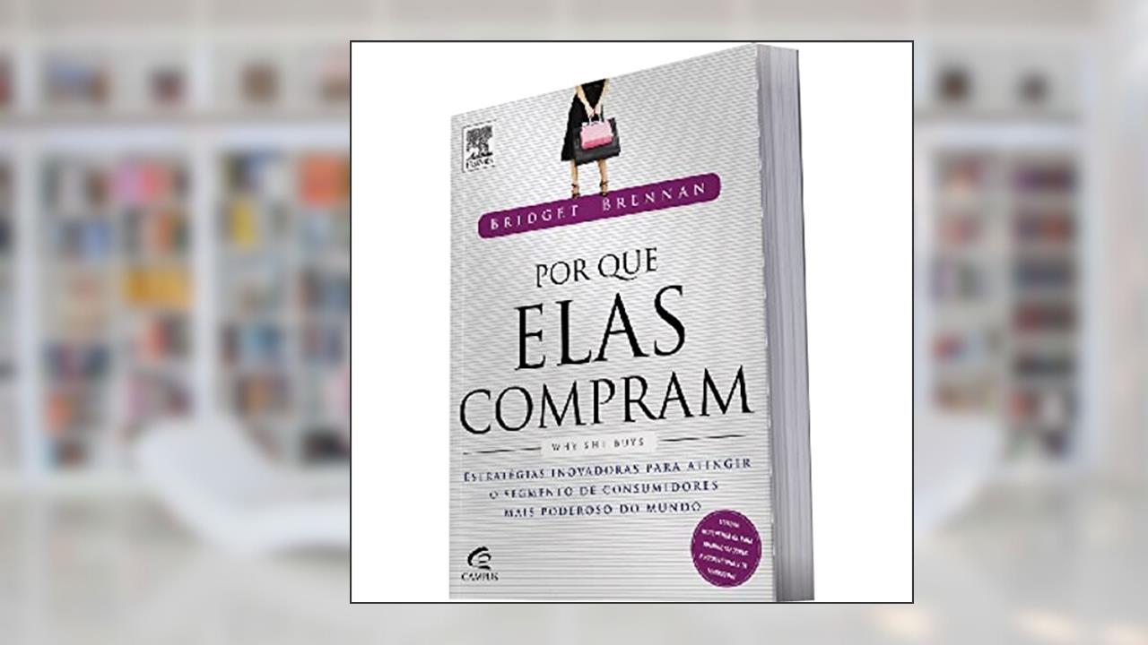 Capa de Por que Elas Compram, do autor Bridget Brennan